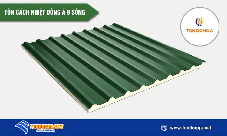 Tôn cách nhiệt Đông Á 9 sóng 
