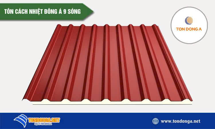 Tôn cách nhiệt Đông Á 9 sóng 